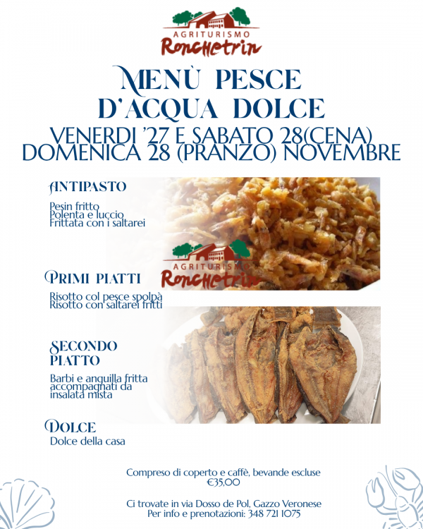 Agriturismo Ronchetrin - Pesce d'acqua dolce  dal 27 AL 29 NOVEMBRE