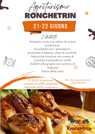 Agriturismo Ronchetrin - IL GALLETTO sabato 21 e domenica 22 giugno