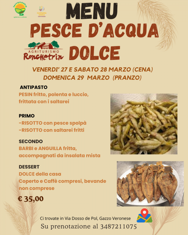 Agriturismo Ronchetrin - Pesce d'acqua dolce  27 -28-29 Marzo