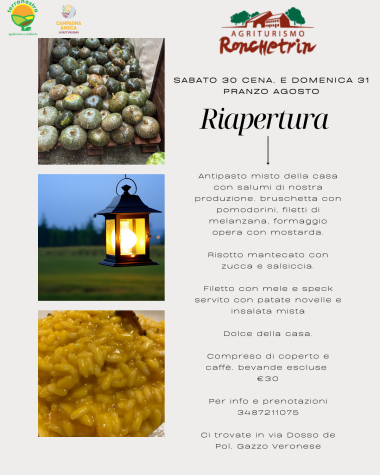 Agriturismo Ronchetrin - RIAPERTURA dopo l'estate ! 30-31 Agosto