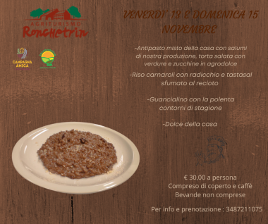 Agriturismo Ronchetrin - arrivano i piatti che riscaldano il cuore .. venerdi' 13 e domenica 15 novembre